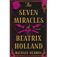 The Seven Miracles of Beatrix Holland