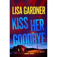 Kiss Her Goodbye: A Frankie Elkin Novel Volume 4