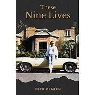 These Nine Lives