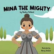 Mina the Mighty: A Children&rsquo;s Story about the Power of Vulnerability