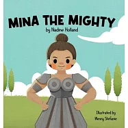 Mina the Mighty: A Children&rsquo;s Story about the Power of Vulnerability