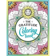 The Gratitude Coloring Book: A Joyful Journey of Colour and Creativity