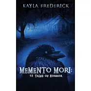 Memento Mori: 13 Tales of Horror