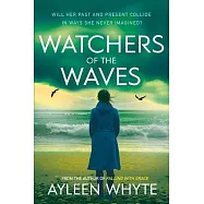 Watchers Of The Waves: An Unflinching Journey Through Family and Fate.