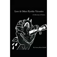 Love and Other Pyrrhic Victories