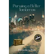 Pursuing a Better Tomorrow