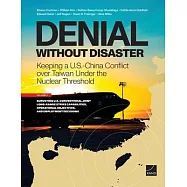 Denial Without Disaster--Keeping a U.S.-China Conflict Over Taiwan Under the Nuclear Threshold: Vol. 2, Surveying U.