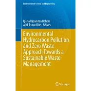 Environmental Hydrocarbon Pollution and Zero Waste Approach Towards a Sustainable Waste Management