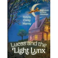 Lucas and the Light Lynx