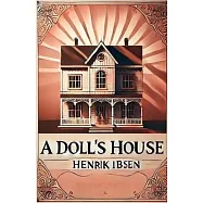 A Doll&rsquo;s House(Illustrated)