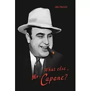 What Else, Mr. Capone?