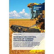 Research on Control Method of Combine Harvester Header