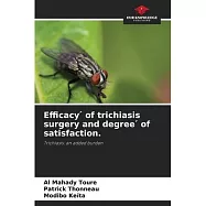 Efficacy ́ of trichiasis surgery and degree ́ of satisfaction.