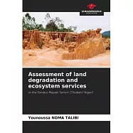 Assessment of land degradation and ecosystem services