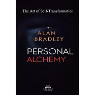 Personal Alchemy - The Art of Self-Transformation