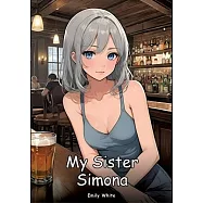 My Sister Simona: Collection of Adult and Erotic Manga Stories