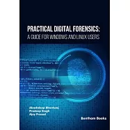 Practical Digital Forensics: A Guide for Windows and Linux Users