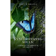 Synchronizing Souls: A Journey To Spiritual Awakening