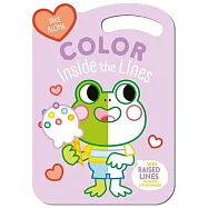 Take Along Color Inside the Lines (Frog & Friends)