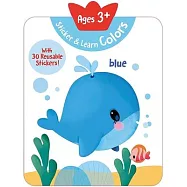Sticker & Learn Colors (Ages 3+): With 30 Reusable Stickers