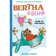 Bertha And Blink 2: Take To The Skies