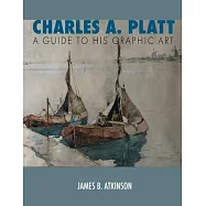 Charles A. Platt: A Guide to His Graphic Art