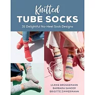 Knitted Tube Socks: 31 Delightful No-Heel Sock Designs