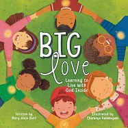 Big Love: Learning to Live with God Inside