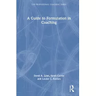 A Guide to Formulation in Coaching