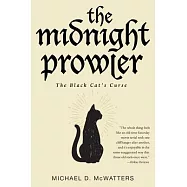 The Midnight Prowler: The Black Cat&rsquo;s Curse