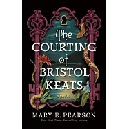 The Courting of Bristol Keats