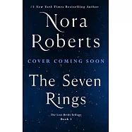 The Seven Rings: The Lost Bride Trilogy, Book 3