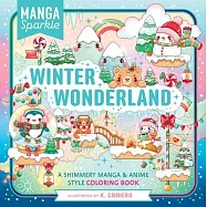 Manga Sparkle: Winter Wonderland: A Dazzling World of Anime & Manga Style Coloring Art