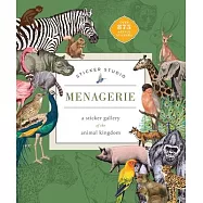Sticker Studio: Menagerie: A Sticker Gallery of the Animal Kingdom