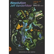 Absolution: A Southern Reach Novel