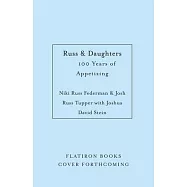 Russ & Daughters: 100 Years of Appetizing