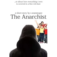The Anarchist (or about how everything i own is covered in a fine red dust)