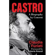 Castro: A Biography by Consent