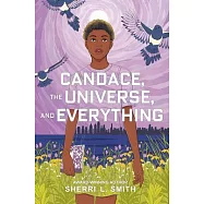 Candace, the Universe, and Everything