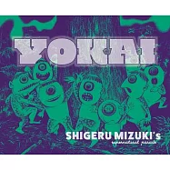 Yokai: Shigeru Mizuki&rsquo;s Paranormal Parade