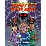 The Amazing Children: Journey to a Better World