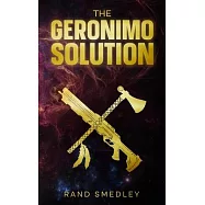 The Geronimo Solution