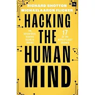 Hacking the Human Mind: The Behavioral Science Secrets Behind 17 of the World’s Best Brands