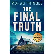 The Final Truth: An absolutely unputdownable Scottish crime thriller