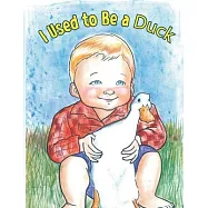 I Used to Be a Duck: for Big Brother