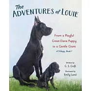 The Adventures of Louie: From a Playful Great Dane Puppy to a Gentle Giant