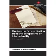 The teacher’s constitution from the perspective of intellectuality