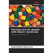 Nursing care for people with Down’s Syndrome