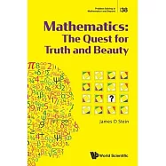 Mathematics: The Quest for Truth and Beauty