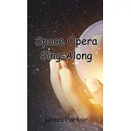 Space Opera Sing-Along